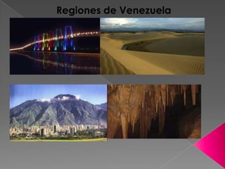 Regiones de Venezuela

 