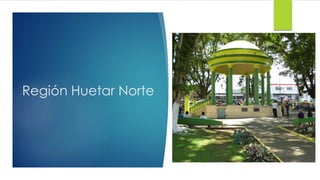Región Huetar Norte
 