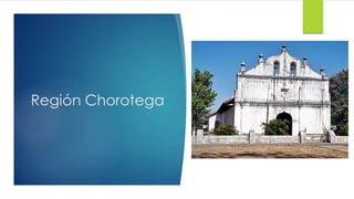 Región Chorotega
 
