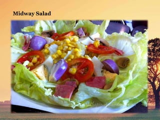 Midway Salad
 