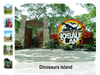 Dinosaurs Island
 