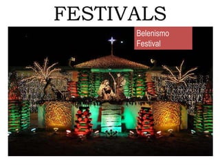 FESTIVALS
Belenismo
Festival
 