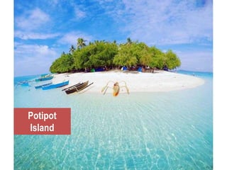 Potipot
Island
 