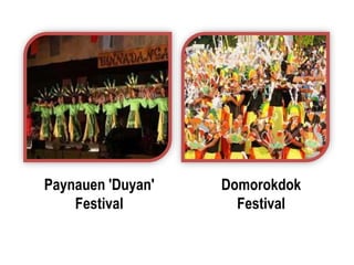 Paynauen 'Duyan'
Festival
Domorokdok
Festival
 