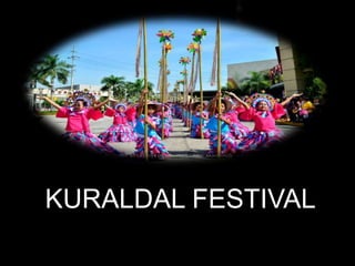 KURALDAL FESTIVAL
 