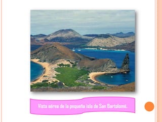 Vista aérea de la pequeña isla de San Bartolomé.
 