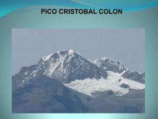 PICO CRISTOBAL COLON
 
