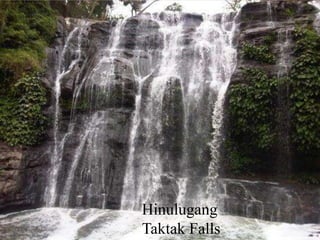 Hinulugang
Taktak Falls
 