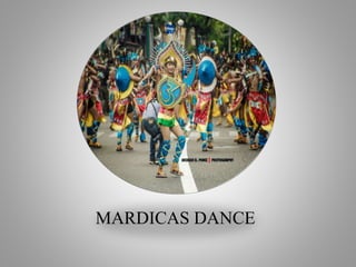 MARDICAS DANCE
 