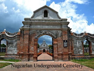 Nagcarlan Underground Cemetery
 