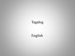 Tagalog
English
 