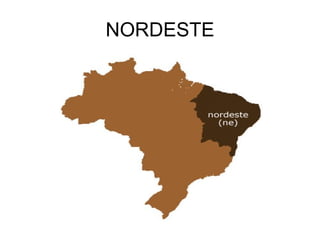 NORDESTE 