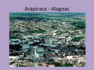 Arapiraca - Alagoas