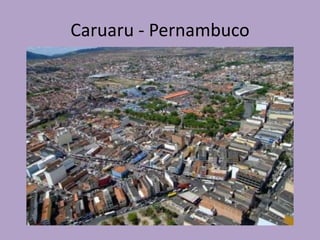 Caruaru - Pernambuco