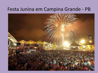 Festa Junina em Campina Grande - PB