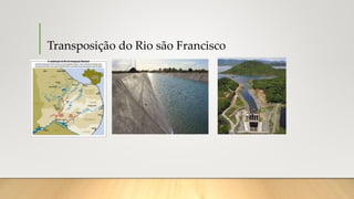Transposição do Rio são Francisco
 