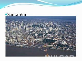 Santarém
 