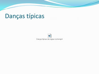 Danças típicas
 