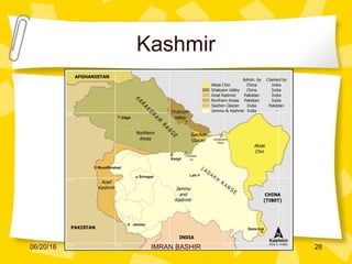 Kashmir
06/20/16 28IMRAN BASHIR
 