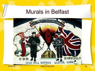 Murals in Belfast
06/20/16 32IMRAN BASHIR
 