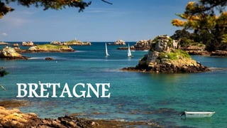 BRETAGNE
 