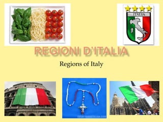 Regions of Italy
 