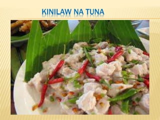 KINILAW NA TUNA 
 