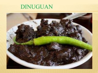 DINUGUAN 
 