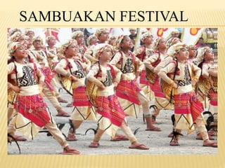 SAMBUAKAN FESTIVAL 
 
