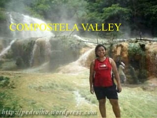 COMPOSTELA VALLEY 
 