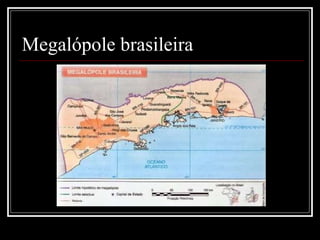 Megalópole brasileira 