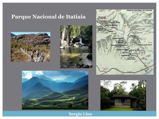 Sergio Lins
Parque Nacional de Itatiaia
 