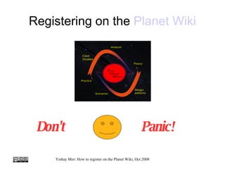 Registering on the  Planet  Wiki Don't Panic! 