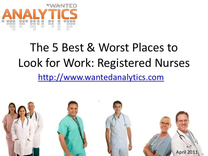 Best & Worst Places for Registered Nurses to Look for Work (April 201…