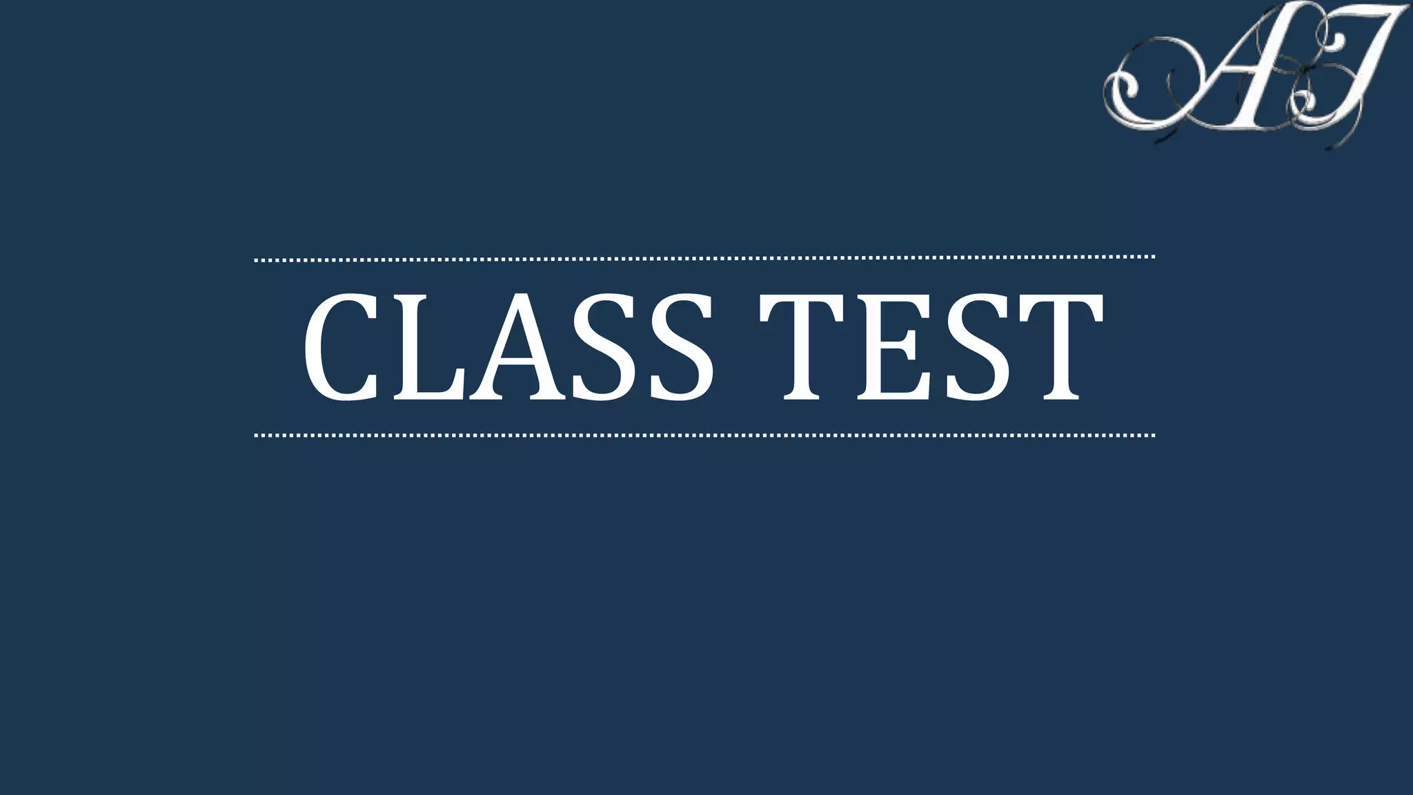 CLASS TEST
 