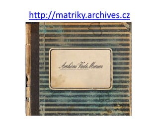 http://matriky.archives.cz