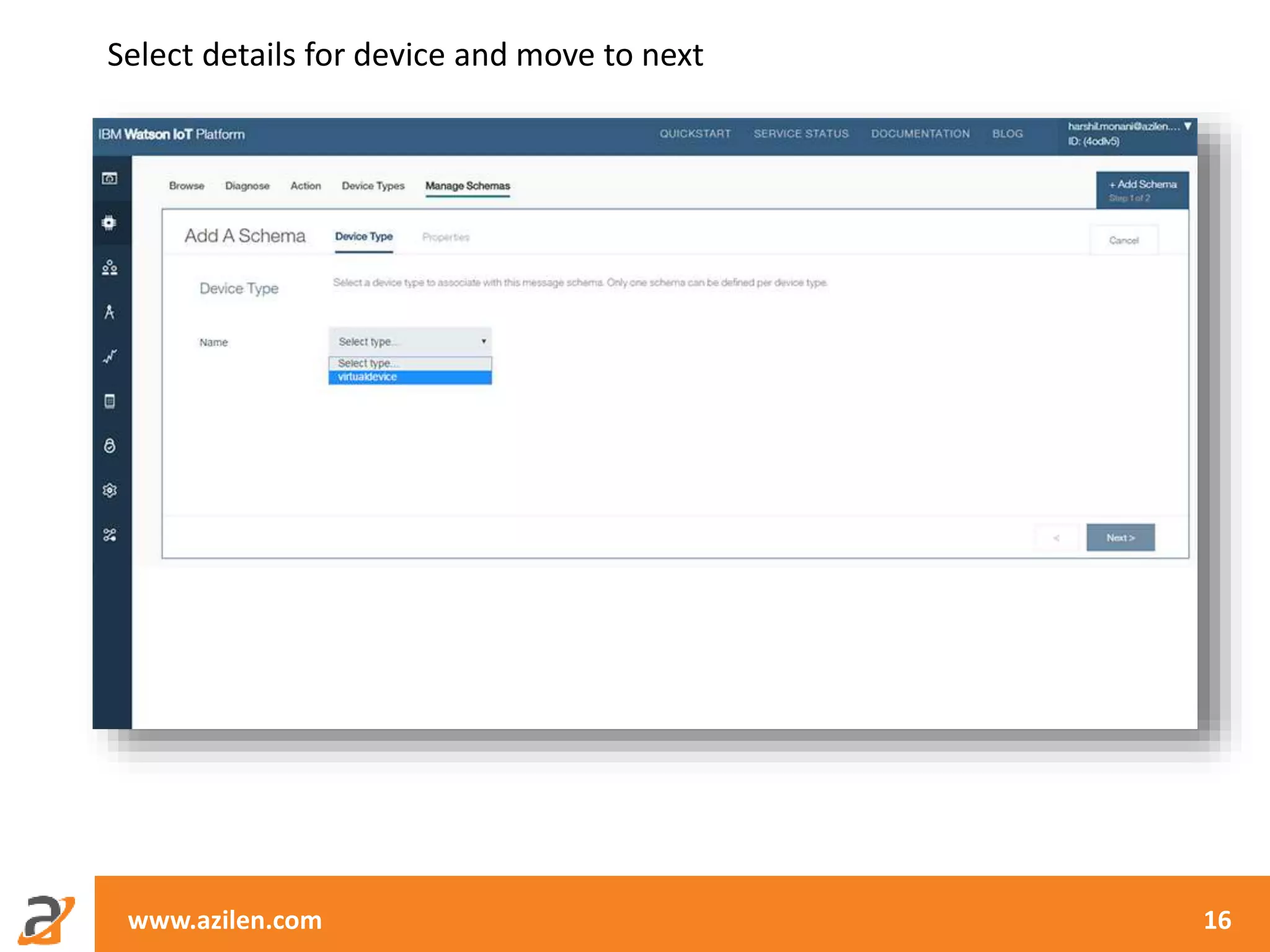 www.azilen.com 16
Select details for device and move to next
 