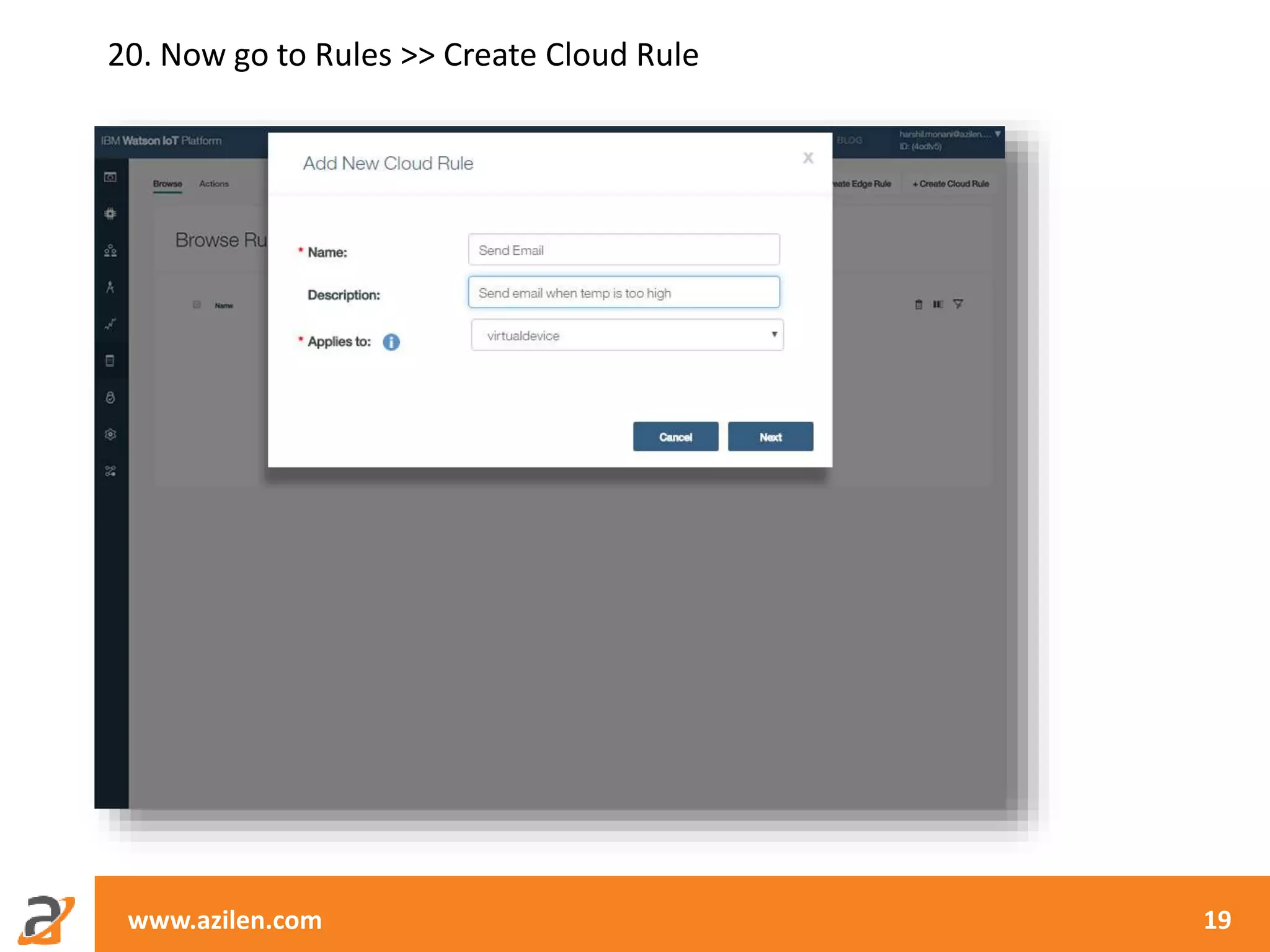 www.azilen.com 19
20. Now go to Rules >> Create Cloud Rule
 