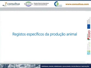 Registos específicos da produção animal
 