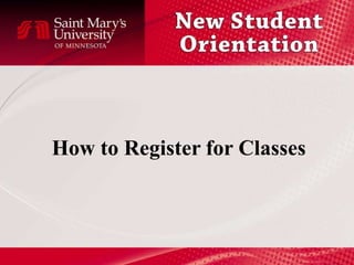 How to Register for Classes
 