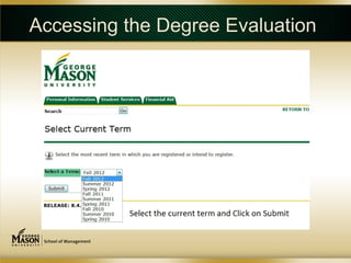 Accessing the Degree Evaluation
 