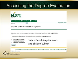 Accessing the Degree Evaluation
 