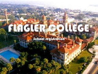 Flagler College School registration 