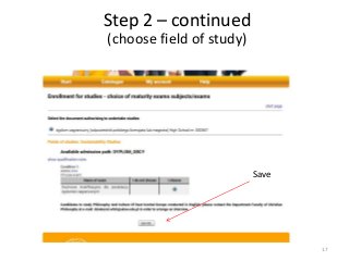 17
Step 2 – continued
(choose field of study)
Save
 