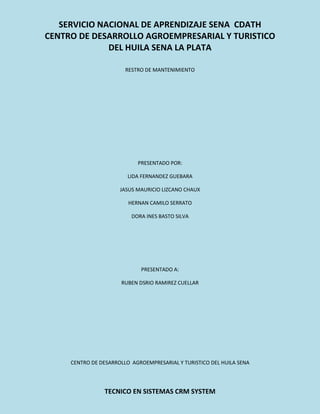 RESTRO DE MANTENIMIENTO<br />PRESENTADO POR:<br />LIDA FERNANDEZ GUEBARA<br />JASUS MAURICIO LIZCANO CHAUX<br />HERNAN CAMILO SERRATO<br />DORA INES BASTO SILVA<br />PRESENTADO A:<br />RUBEN DSRIO RAMIREZ CUELLAR<br />CENTRO DE DESARROLLO AGROEMPRESARIAL Y TURISTICO DEL HUILA SENA<br />FOTOS NATAGA<br />LUGAR DE TRABAJO:<br />INSTALACIONES INSTITUCIÓN EDUCATIVA LAS MERCEDES<br />MARTES 22 DE FEBRERO<br />Verificación estado operacional del PC:<br />FICHA TECNICA:<br />