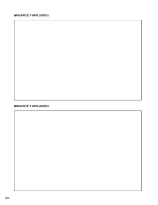 104
NOMBRE(S) Y APELLIDO(S):
NOMBRE(S) Y APELLIDO(S):
 