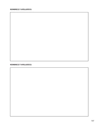 107
NOMBRE(S) Y APELLIDO(S):
NOMBRE(S) Y APELLIDO(S):
 