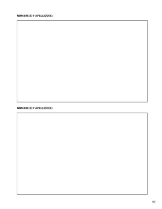 97
NOMBRE(S) Y APELLIDO(S):
NOMBRE(S) Y APELLIDO(S):
 