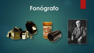 Fonógrafo
 