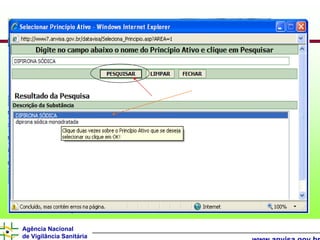 Agência Nacional
de Vigilância Sanitária
 